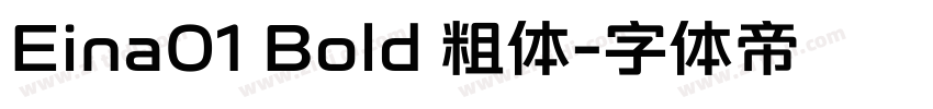 Eina01 Bold 粗体字体转换
